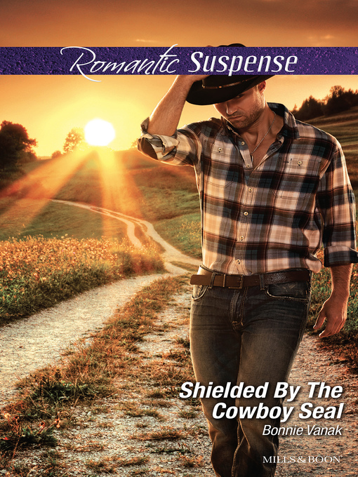 Title details for Shielded by the Cowboy Seal by Bonnie Vanak - Available